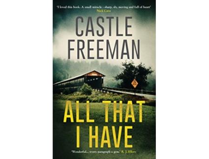 Livro All That I Have de Castle Freeman (Inglês)