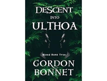 Livro Descent Into Ulthoa de Gordon Bonnet (Inglês - Capa Dura)