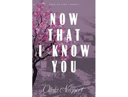 Livro Now That I Know You de Olivia Newport (Inglês)