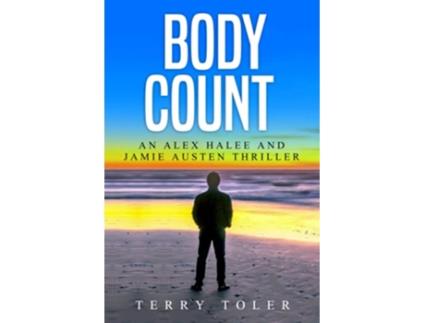 Livro Body Count A Jamie Austen and Alex Halee Thriller THE JAMIE AUSTEN THRILLERS de Terry Toler (Inglês)