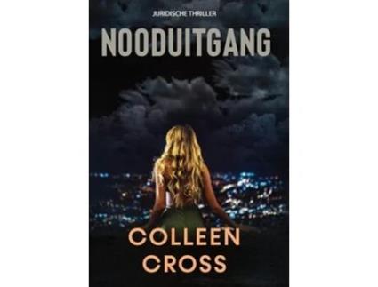 Livro Nooduitgang thriller Katerina Carter Juridische Thrillerserie Dutch Edition de Colleen Cross (Holandês)