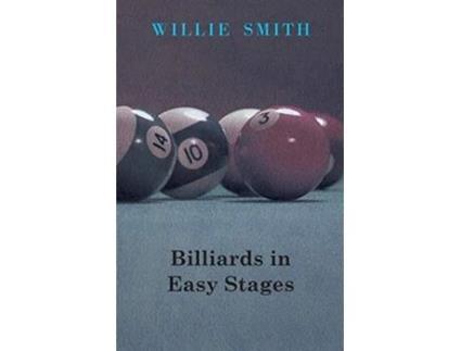 Livro Billiards in Easy Stages de Willie Smith (Inglês)