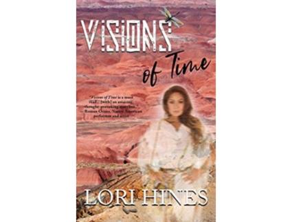 Livro Visions of Time de Lori Hines (Inglês)