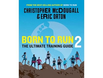 Livro Born to Run 2 de Christopher Mcdougall e Eric Orton (Inglês)