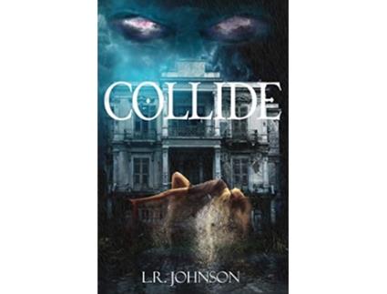 Livro Collide de L R Johnson (Inglês)