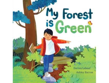 Livro my forest is green de darren lebeuf (inglês)