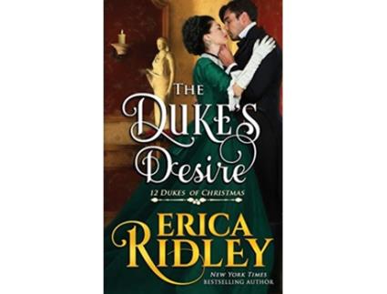 Livro The Dukes Desire 12 Dukes of Christmas de Erica Ridley (Inglês)