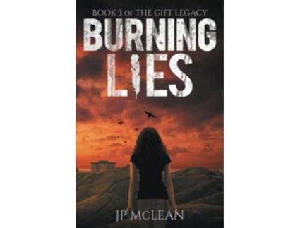 Livro Burning Lies The Gift Legacy de JP McLean (Inglês)