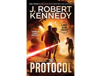 Livro The Protocol James Acton Thrillers de J Robert Kennedy (Inglês)