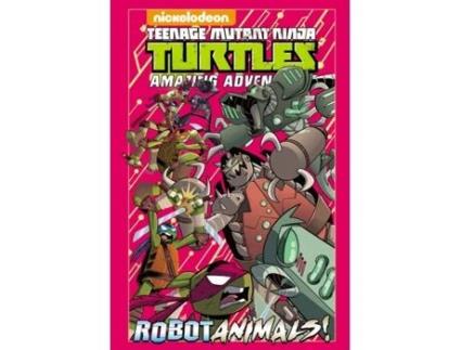 Livro Teenage Mutant Ninja Turtles Amazing Adventures Robotanimals! de Caleb Goellner (Inglês - Capa Dura)