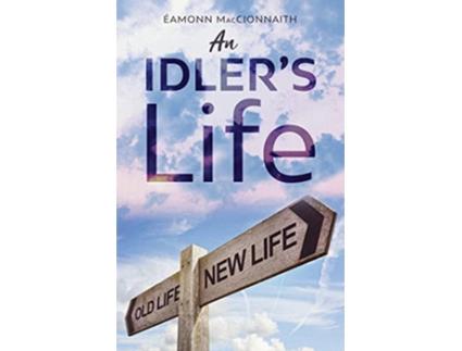 Livro An Idler’s Life de Éamonn MacCionnaith (Inglês)