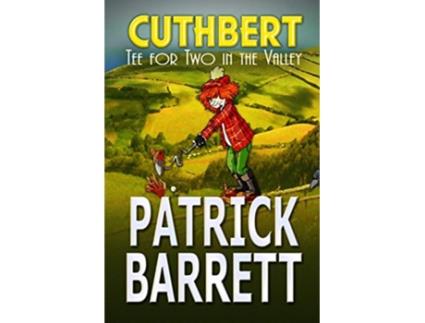 Livro Tea for Two in the Valley Cuthbert Book 3 de Patrick Barrett (Inglês)