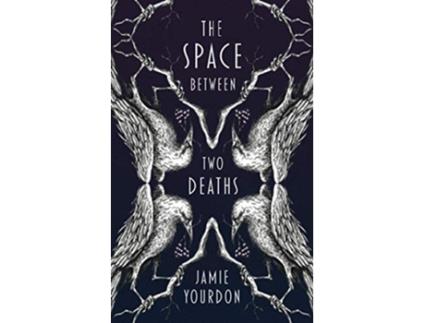 Livro The Space Between Two Deaths paperback Or Softback de Jamie Yourdon (Inglês)