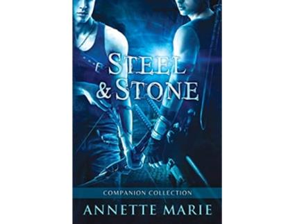 Livro Steel Stone Companion Collection de Annette Marie (Inglês)