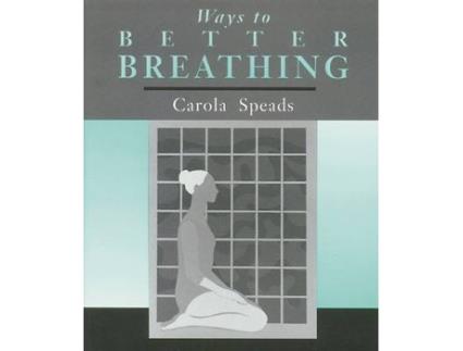 Livro ways to better breathing de carola speads (inglês)