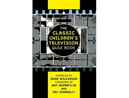 Livro The Classic Childrens Television Quiz Book de Dean Wilkinson (Inglês)