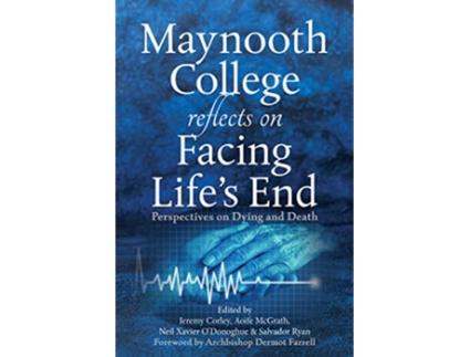 Livro Maynooth College Reflects on Facing Lifes End de Jeremy Corley, Aoife Mcgrath et al. (Inglês)