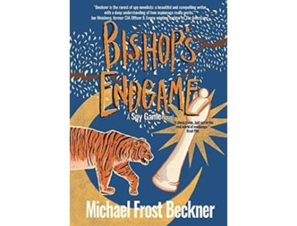 Livro Bishops Endgame A Spy Game Novel The Aiken Trilogy de Michael Frost Beckner (Inglês - Capa Dura)