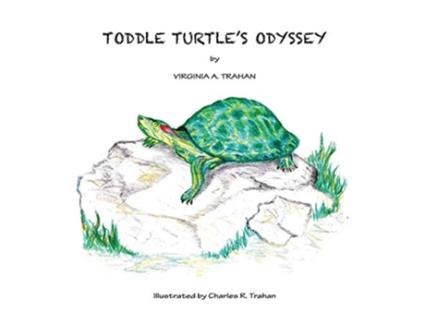 Livro Toddle Turtles Odyssey de Virginia A Trahan (Inglês)