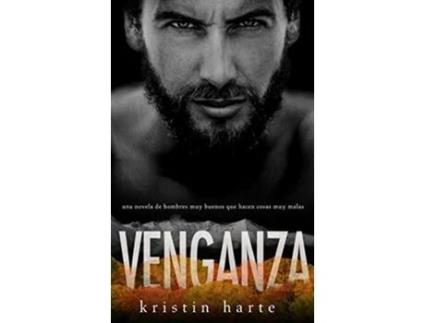 Livro Venganza Una novela de hombres buenos que hacen cosas malas Serie Justicia Vigilante Spanish Edition de Kristin Harte (Espanhol - Capa Dura)