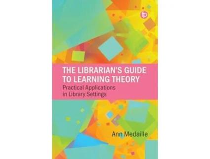Livro Librarians Guide to Learning Theory de Ann Medaille (Inglês)