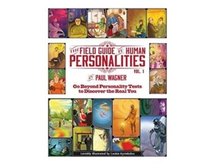 Livro The Field Guide to Human Personalities Go Beyond Personality Tests to Discover the Real You 1 de Paul Wagner (Inglês)