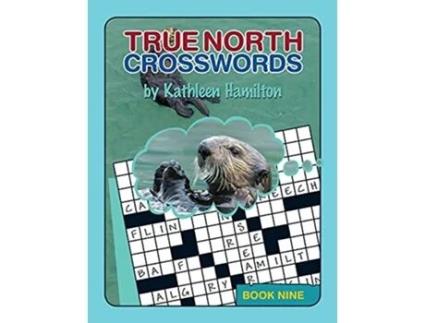 Livro True North Crosswords Book Nine de Kathleen Hamilton (Inglês)