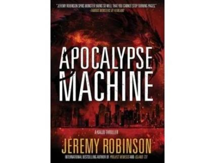 Livro Apocalypse Machine de Jeremy Robinson (Inglês - Capa Dura)