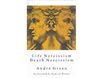 Livro life narcissism death narcissism de andre green (francês)