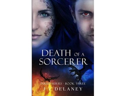 Livro Death Of A Sorcerer Inked series de J V Delaney (Inglês)