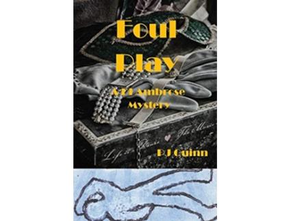 Livro Foul Play 1 A Di Ambrose Mystery de Pj Quinn (Inglês)