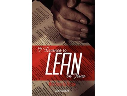 Livro I Learned to Lean on Jesus with Faith in Action de Juanita Collier Zackery (Inglês)