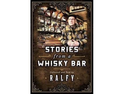 Livro Stories From A Whisky Bar de ralfy mitchell (Inglês)