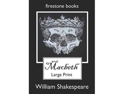 Livro MACBETH LARGEPRINT EDITON de William Shakespeare (Inglês)