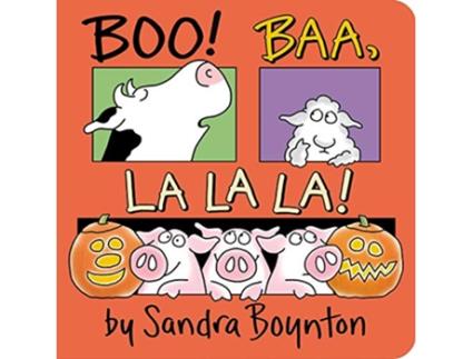 Livro Boo! Baa, La La La! de Sandra Boynton (Inglês - Capa Dura)