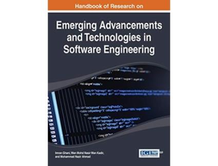 Livro Handbook of Research on Emerging Advancements and Technologies in Software Engineering de Imran Ghani (Inglês)
