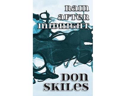 Livro Rain After Midnight de Don Skiles (Inglês)