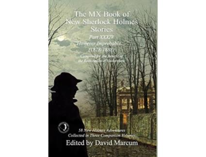 Livro The MX Book of New Sherlock Holmes Stories Part XXXIV However Improbable 18781888 34 de Marcum David (Inglês)