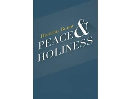 Livro Peace Holiness de Horatius Bonar (Inglês)