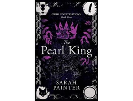 Livro The Pearl King Crow Investigations de Sarah Painter (Inglês)