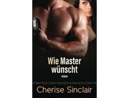 Livro Wie Master wünscht Die Master der Shadowlands German Edition de Cherise Sinclair (Alemão)