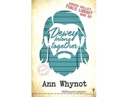 Livro Dewey Belong Together Green Valley Library de Smartypants Romance Ann Whynot (Inglês)