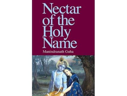 Livro Nectar of the Holy Name de Manindranath Guha (Inglês)