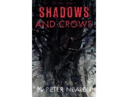 Livro Shadows and Crows The Lost de Peter Nealen (Inglês)