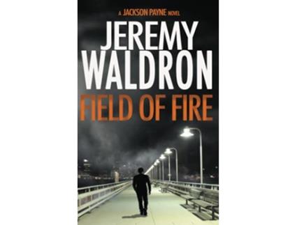 Livro FIELD OF FIRE A Jackson Payne Mystery Thriller de Jeremy Waldron (Inglês)