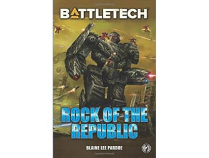 Livro BattleTech Rock of the Republic BattleTech Novella de Blaine Lee Pardoe (Inglês)