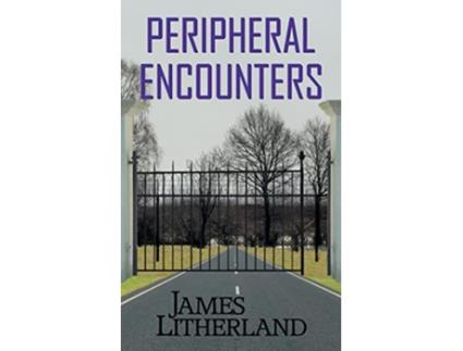Livro Peripheral Encounters Slowpocalypse Book 4 de James Litherland (Inglês)