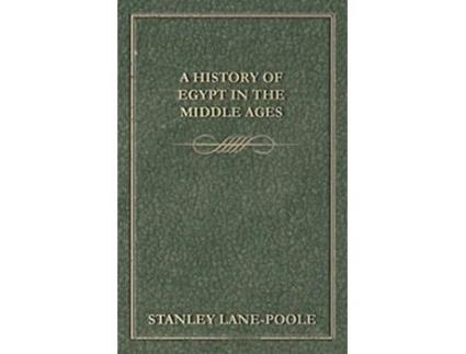 Livro A History of Egypt in the Middle Ages de Stanley LanePoole (Inglês)