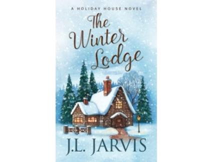 Livro The Winter Lodge A Holiday House Novel de Jl Jarvis (Inglês)