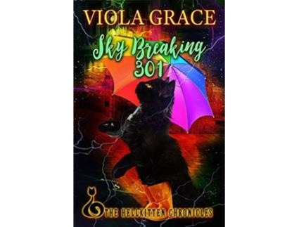Livro Sky Breaking 301 Hellkitten Chronicles de Viola Grace (Inglês)